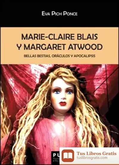 Descargar Marie-Claire Blais Y Margaret Atwood