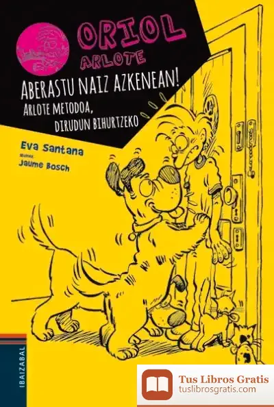 Descargar Aberastu Naiz Azkenean! de Eva Santana
