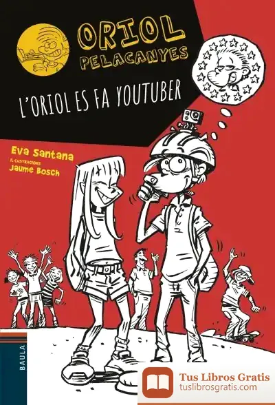 Descargar L'Oriol Es Fa Youtuber
