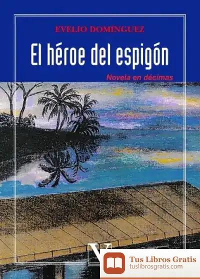 Descargar El Héroe Del Espigón