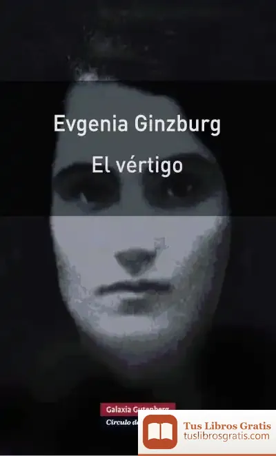 Descargar El Vértigo de Evgenia Ginzburg