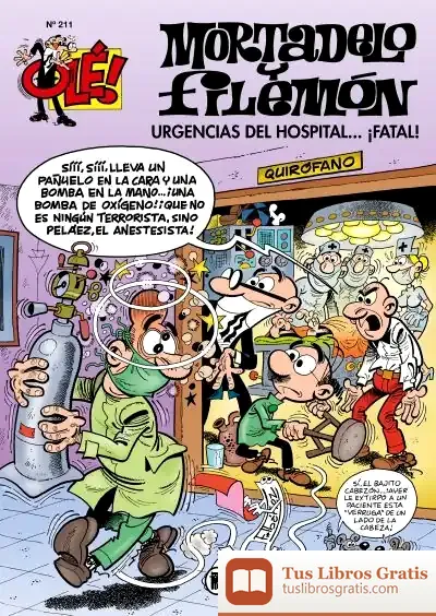 Descargar Urgencias Del Hospital...¡Fatal! (Olé! Mortadelo 211) de F. Ibáñez