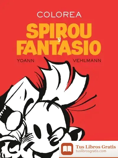 Descargar Colorea Spirou Y Fantasio de Fabien Vehlmann