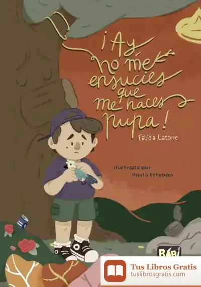 Descargar ¡Ay, No Me Ensucies Que Me Haces Pupa!