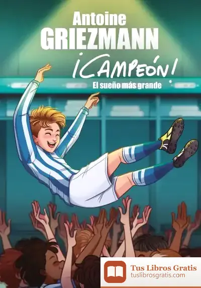 Descargar El Sueño Más Grande (¡Campeón! 6)