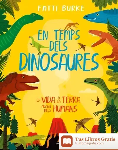 Descargar En Temps Dels Dinosaures de Fatti Burke