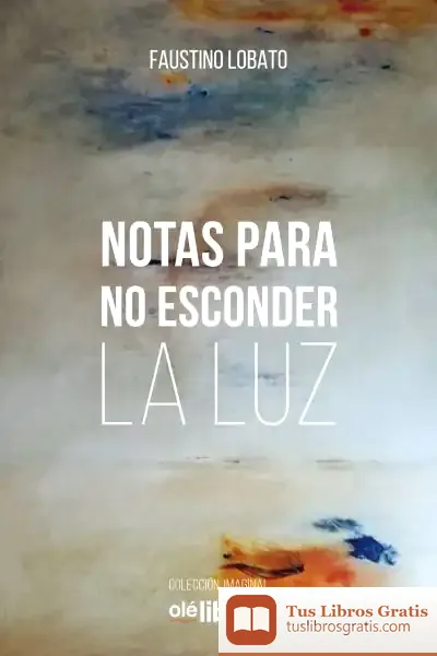 Descargar Notas Para No Esconder La Luz