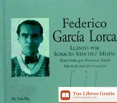 Descargar Llanto Por Ignacio Sánchez Mejías + Cd de Federico García Lorca