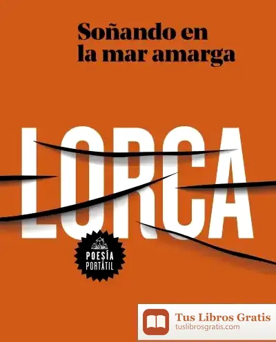 Descargar Soñando En La Mar Amarga de Federico García Lorca