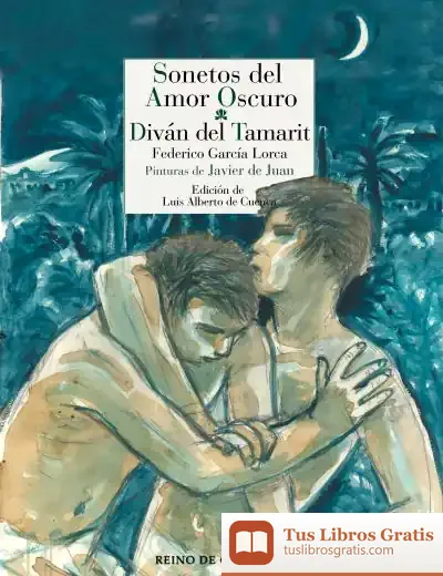 Descargar Sonetos Del Amor Oscuro - Diván Del Tamarit de Federico García Lorca