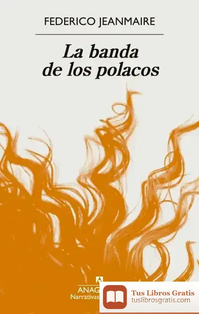Descargar La Banda De Los Polacos de Federico Jeanmaire