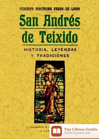 Descargar San Andrés De Teixido: Historia, Leyendas Y Tradiciones de Arturo Padilla de Juan