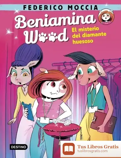 Descargar Beniamina Wood 1. El Misterio Del Diamante Huesoso