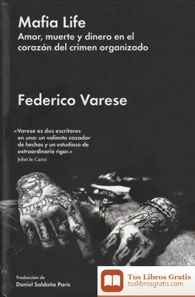 Descargar Mafia Life. Amor, Muerte Y Dinero En El Corazón Del Crimen Organizado