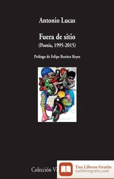 Descargar Fuera De Sitio (Poesía, 1995-2105)