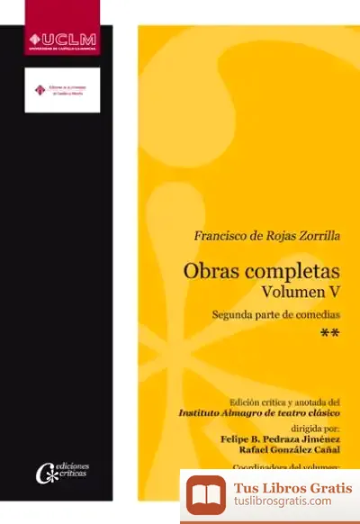 Descargar Francisco De Rojas Zorrilla. Obras Completas. Vol. V