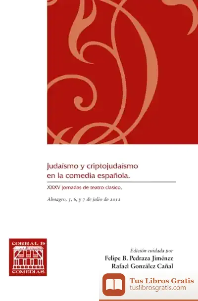 Descargar Judaísmo Y Criptojudaísmo En La Comedia Española
