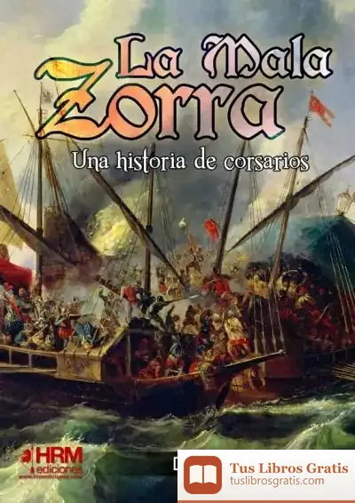 Descargar La Mala Zorra: Una Historia De Corsarios