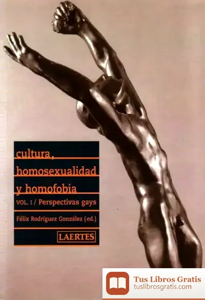 Descargar Cultura, Homosexualidad Y Homofobia. Vol 1 de Alma Guillermoprieto