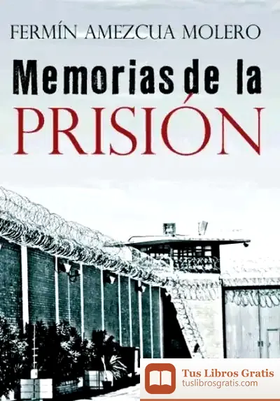 Descargar Memorias De La Prisión