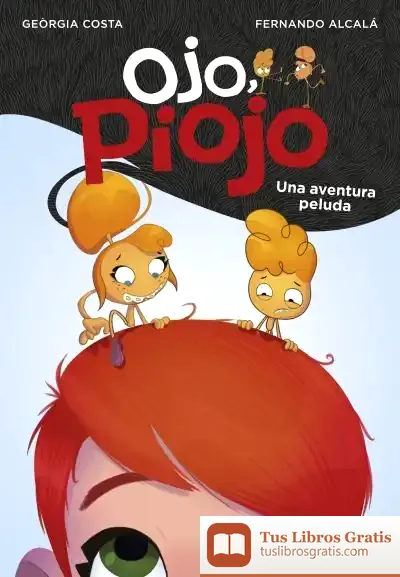 Descargar Una Aventura Peluda (¡Ojo, Piojo!)