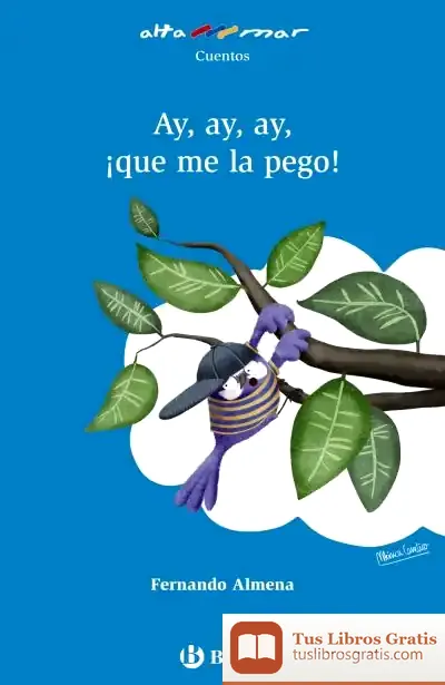 Descargar Ay, Ay, Ay, ¡Que Me La Pego! de Fernando Almena
