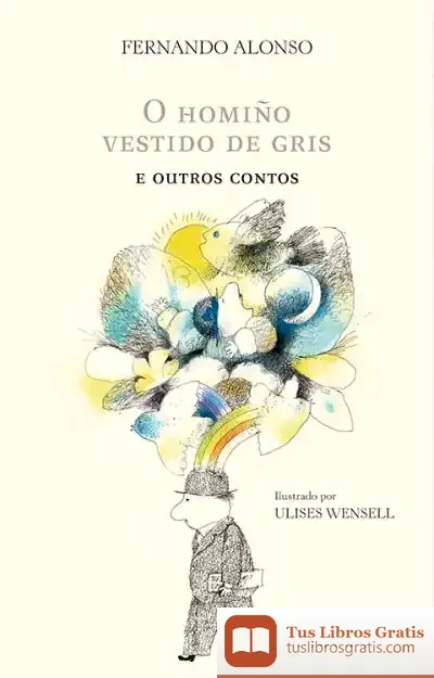 Descargar O Homiño Vestido De Gris E Outros Contos