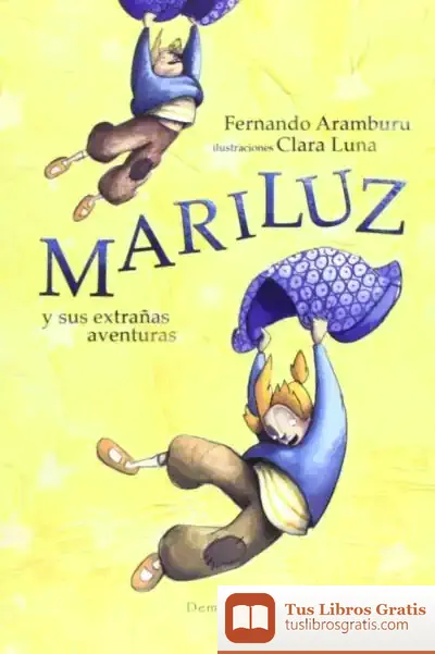 Descargar Mariluz Y Sus Extrañas Aventuras de Fernando Aramburu