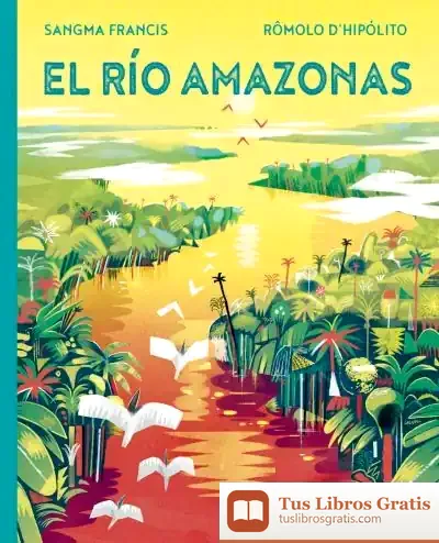 Descargar El Río Amazonas