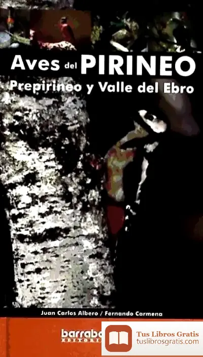 Descargar Aves Del Pirineo. Prepirineo Y Valle Del Ebro de María Graciani García