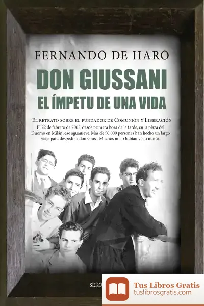 Descargar Don Giussani. El Ímpetu De Una Vida