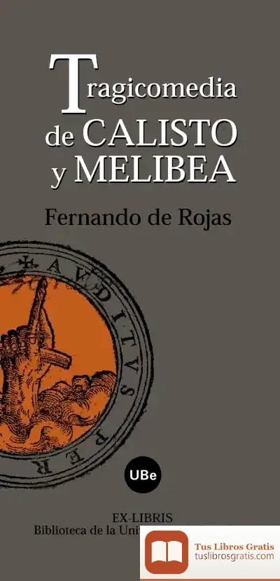 Descargar Tragicomedia De Calisto Y Melibea de Alan Monroe-finch