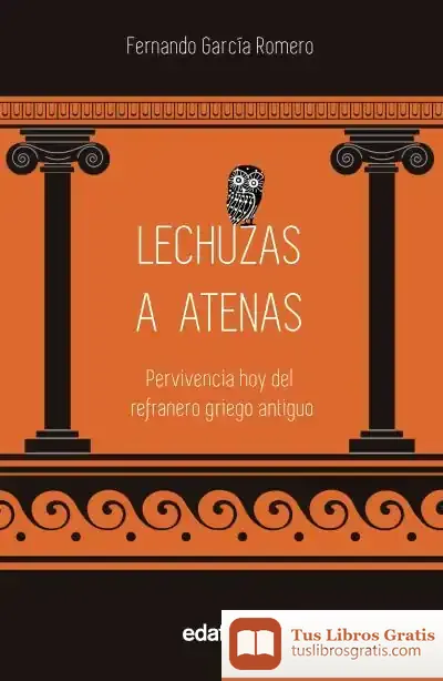Descargar Lechuzas A Atenas de Fernando García Romero