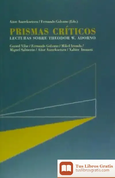 Descargar Prismas Críticos: Lecturas Sobre Theodor W. Adorno