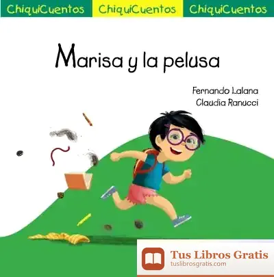 Descargar Chiquicuento 64. Marisa Y La Pelusa de Fernando Lalana