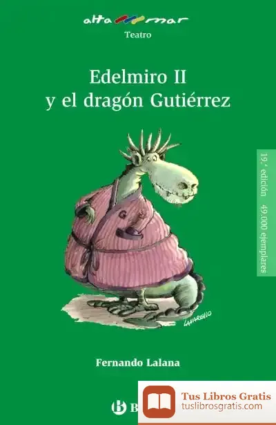 Descargar Edelmiro Ii Y El Dragón Gutiérrez de Fernando Lalana