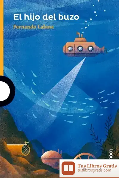 Descargar El Hijo Del Buzo de Fernando Lalana