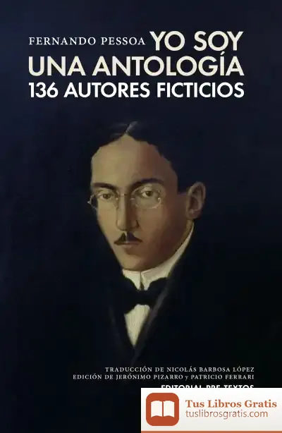 Descargar Yo Soy Una Antología de Fernando Pessoa