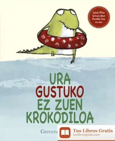 Descargar Ura Gustuko Ez Zuen Krokodiloa