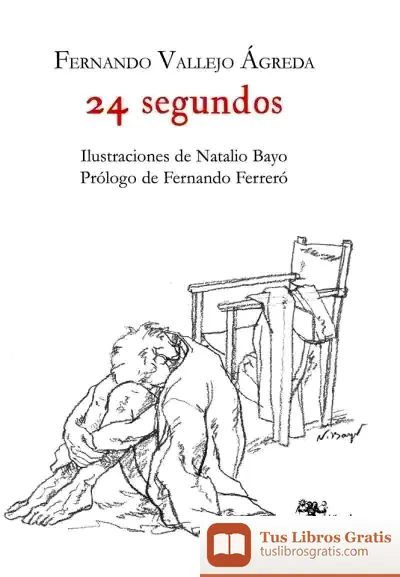 Descargar 24 Segundos de Fernando Vallejo Ágreda