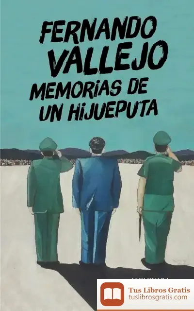 Descargar Memorias De Un Hijueputa