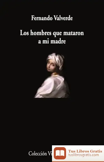 Descargar Los Hombres Que Mataron A Mi Madre