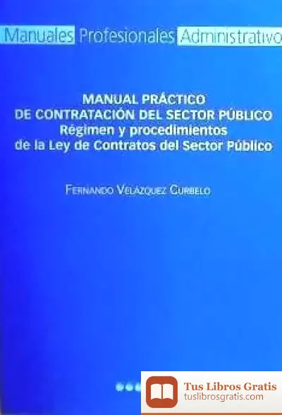 Descargar Manual Práctico De Contratación Del Sector Público de Juliet David