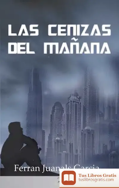 Descargar Las Cenizas Del Mañana