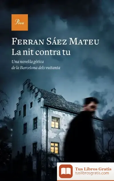 Descargar La Nit Contra Tu de Ferran Sàez Mateu