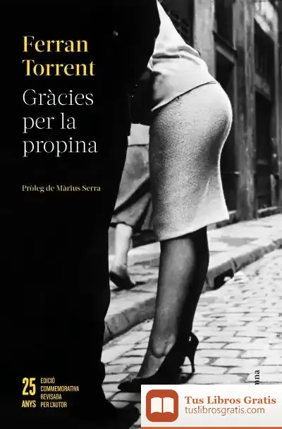 Descargar Gràcies Per La Propina - 25 Anys de Ferran Torrent