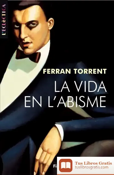 Descargar La Vida En L’Abisme de Ferran Torrent