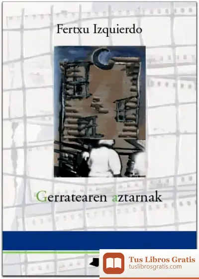Descargar Gerratearen Aztarnak de José B. Torres-guerra