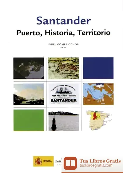 Descargar Santander. Puerto, Historia Y Territorio de Joan Brossa