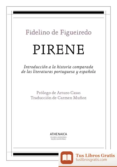 Descargar Pirene: Introducción A La Historia Comparada De Las Literaturas Portuguesa Y Española
